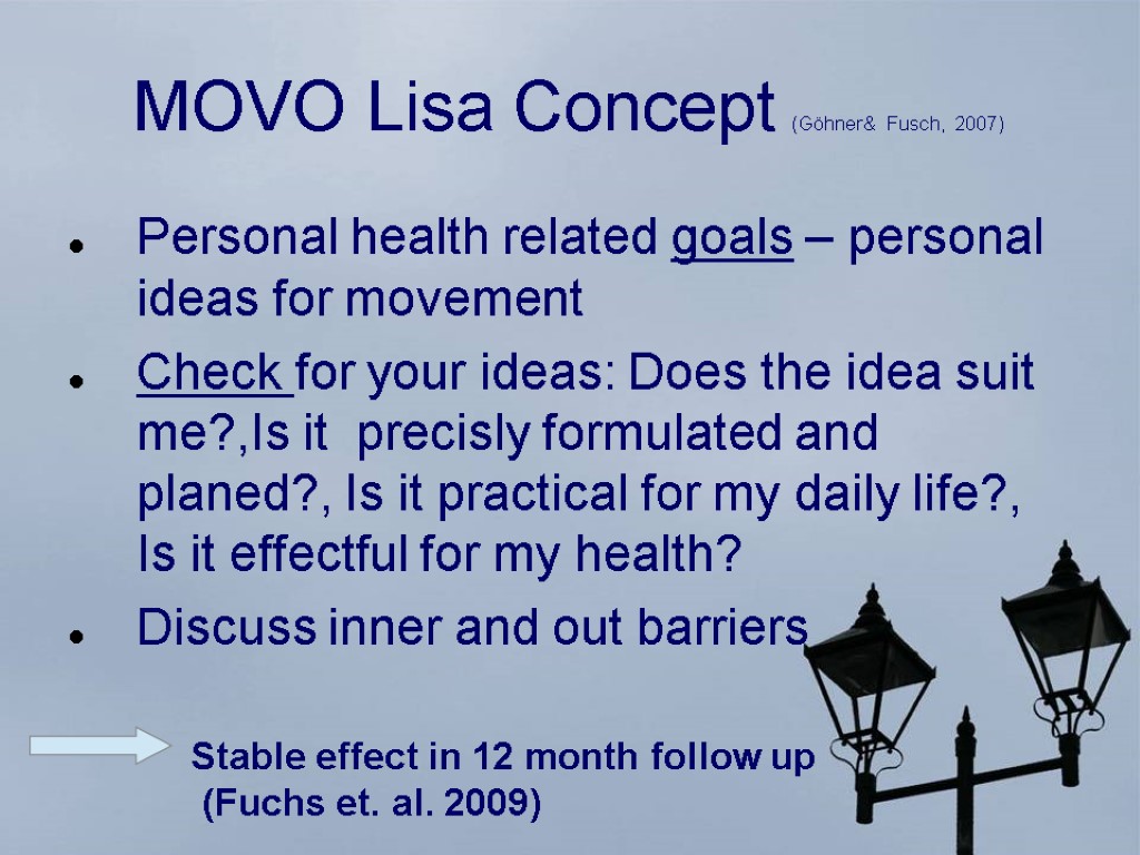 MOVO Lisa Concept (Göhner& Fusch, 2007) Personal health related goals – personal ideas for